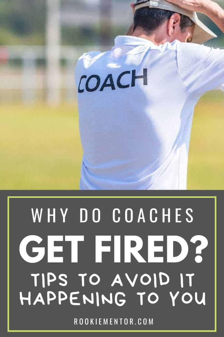 Why Do Coaches Get Fired? Rookie Mentor